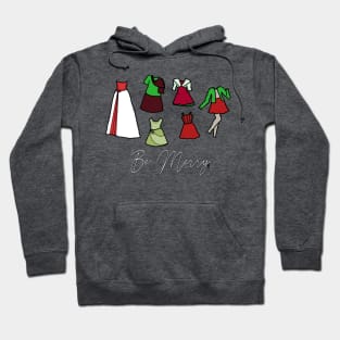 "Be Merry" Christmas Party Wardrobe Hoodie